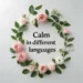calm in different languages