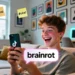 what does brainrot mean